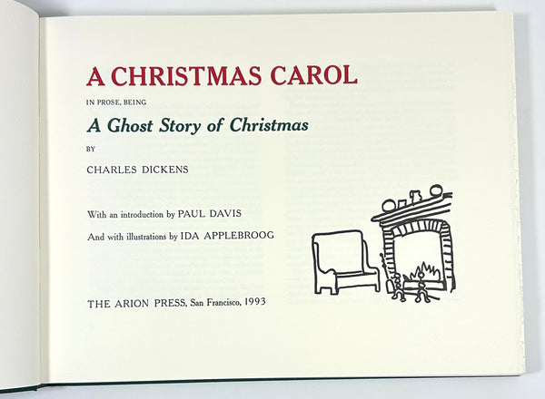 A Christmas Carol, Charles Dickens. Arion Press Limited Edition, Signed by Ida Applebroog.