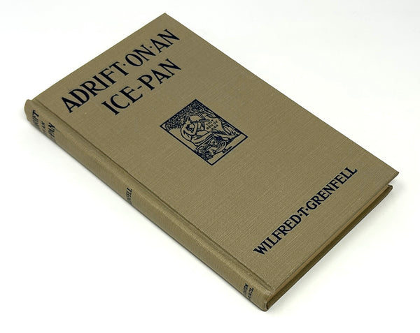 Adrift on an Ice Pan, Wilfred T. Grenfell. Signed Later Printing.