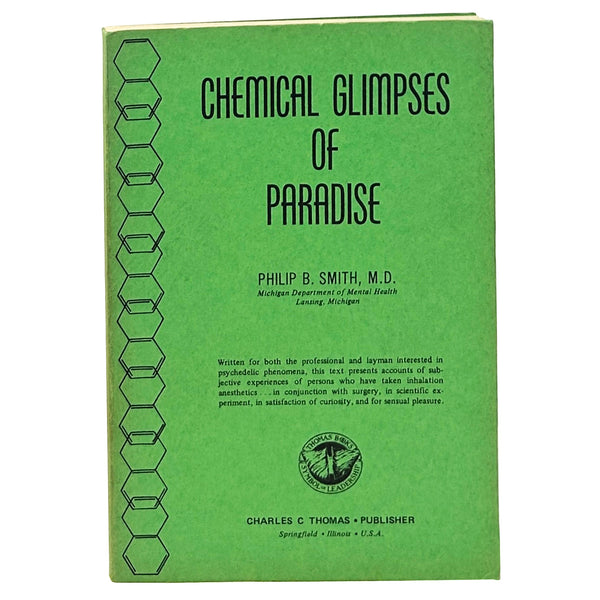 Chemical Glimpses of Paradise, Philip B. Smith. First Edition.