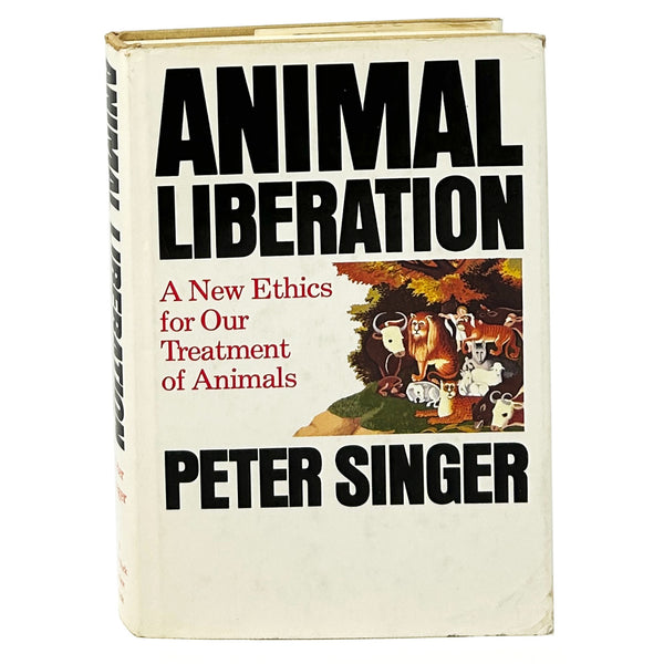 Animal Liberation, Peter Singer. First Edition.