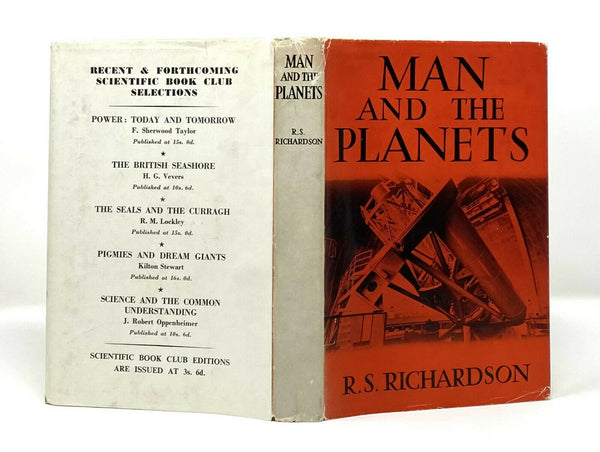 Man and the Planets, R.S. Richardson. Early Edition ~ 1956.