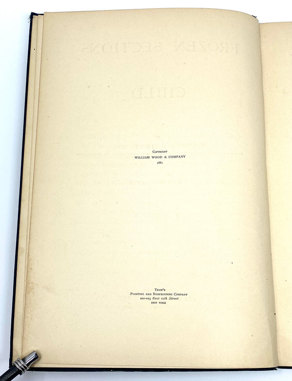 Frozen Sections of a Child, Thomas Dwight, M.D. First Edition.
