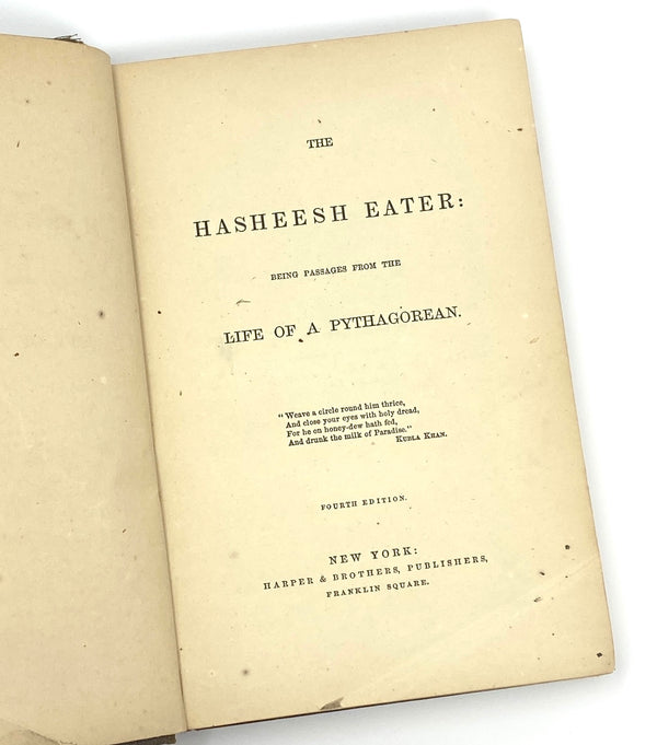 The Hasheesh Eater, Fitz Ludlow. Fourth Edition ~ 1857.