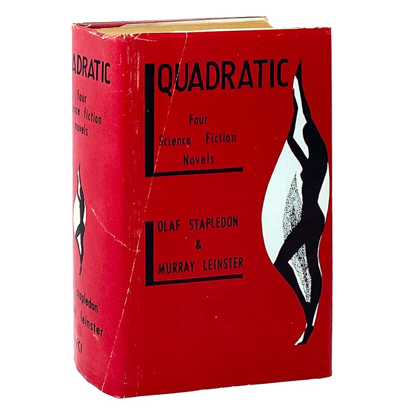 Quadratic, Olaf Stapledon & Murray Leinster. First Edition, First Printing.