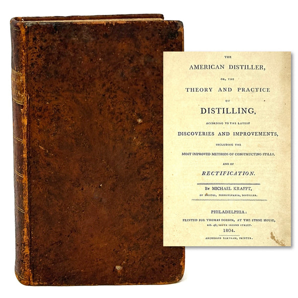 The American Distiller, Michael Krafft. First Edition.