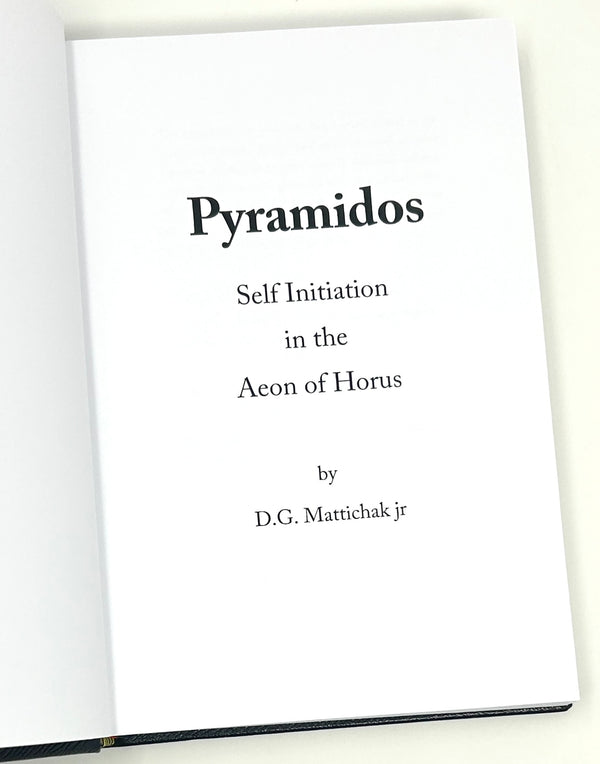 Pyramidos: Self Initiation in the Aeon of Horus,