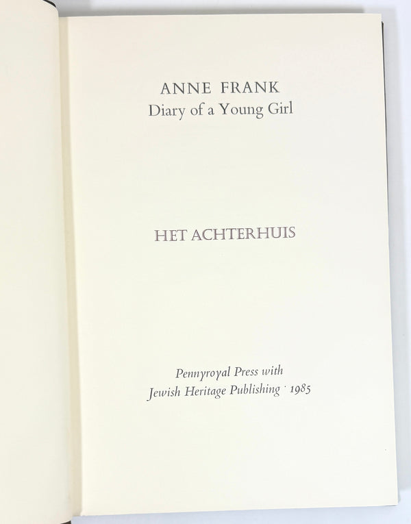 Diary of a Young Girl (Het Achterhuis), Anne Frank. Signed Pennyroyal Press Limited Edition.