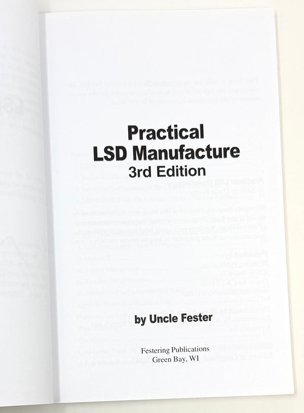 Practical LSD Manufacture, Uncle Fester. Third Edition.