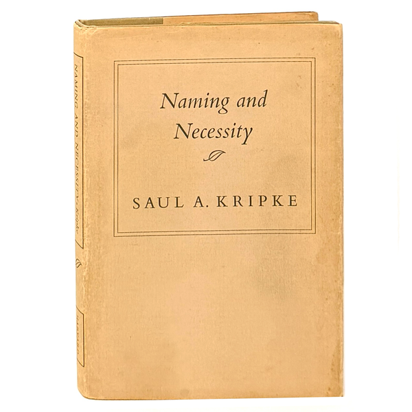 Naming and Necessity, Saul Kripke. First American Edition.