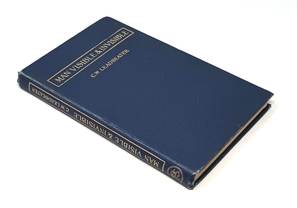 Man Visible and Invisible, C.W. Leadbeater. First Edition.