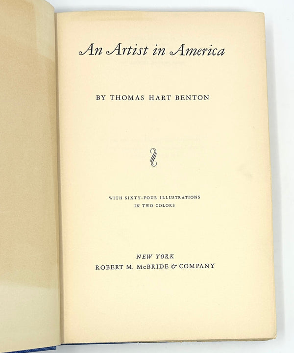 An Artist in America, Thomas Hart Benton. Signed First Edition, Third Printing.