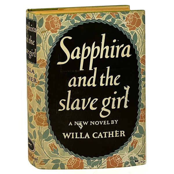 Sapphira and the Slave Girl, Willa Cather. First Edition.