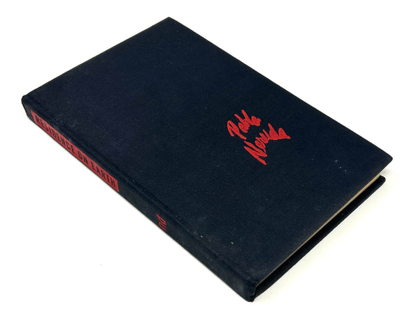 Residence on Earth and Other Poems, Pablo Neruda. First American Edition.