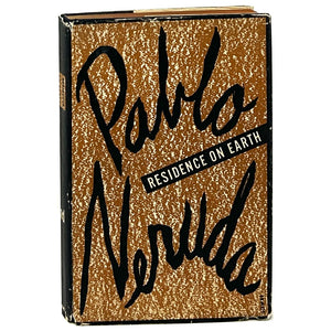Residence on Earth and Other Poems, Pablo Neruda. First American Edition.