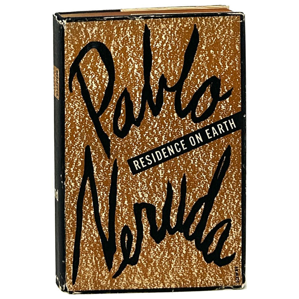 Residence on Earth and Other Poems, Pablo Neruda. First American Edition.