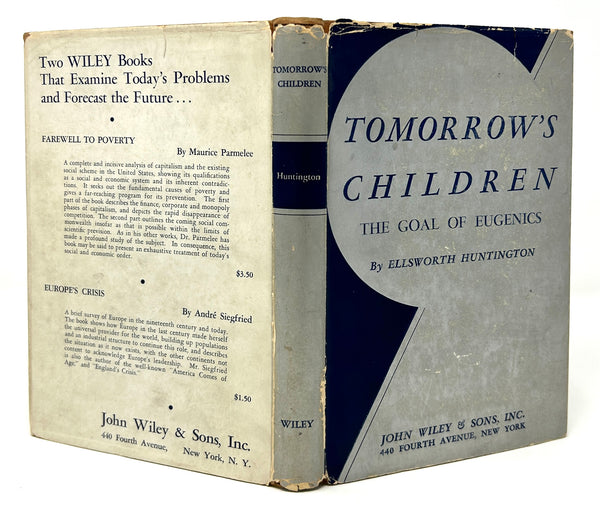 Tomorrow's Children: The Goal of Eugenics, Ellsworth Huntington. First Edition.