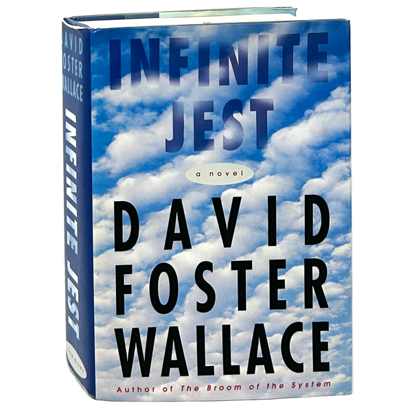 Infinite Jest, David Foster Wallace. First Edition.