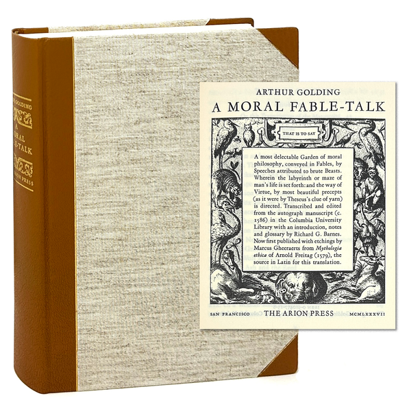 A Moral Fable-Talk, Arnold Freitag, Translated by Arthur Golding. Arion Press Limited Edition.