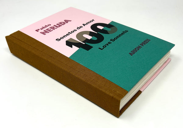 100 Love Sonnets, Pablo Neruda. Arion Press Limited Edition.