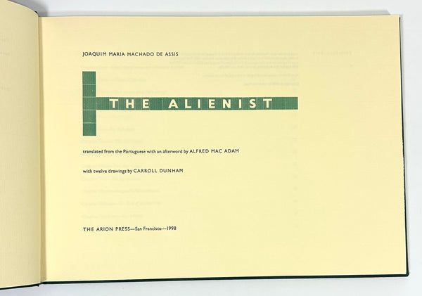 The Alienist, Joaquim Maria Machado de Assis. Arion Press Lettered Edition, Signed by Carroll Dunham.