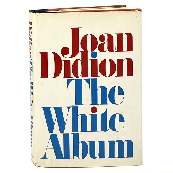 The White Album, Joan Didion. First Edition.