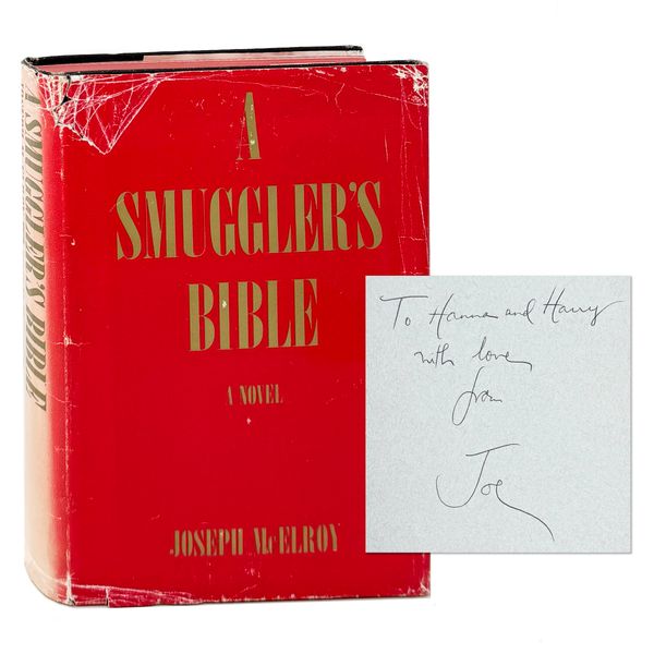 A Smuggler's Bible, Joseph McElroy. Signed First Edition, Inscribed by McElroy to his Daughter.