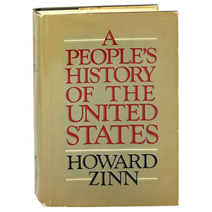 A People's History of the United States, Howard Zinn. First Edition.
