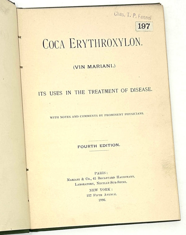 Erythroxylon Coca (Vin Mariani): Its Uses in the Treatment of Disease [Angelo Mariani]. Fourth edition.