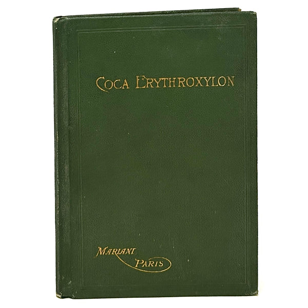 Erythroxylon Coca (Vin Mariani): Its Uses in the Treatment of Disease [Angelo Mariani]. Fourth edition.