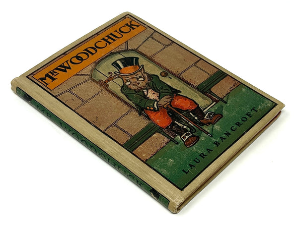 Mr. Woodchuck, Laura Bancroft [L. Frank Baum]. First Edition.