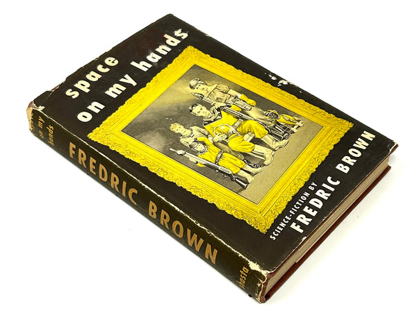 Space on My Hands, Fredric Brown. First Edition.