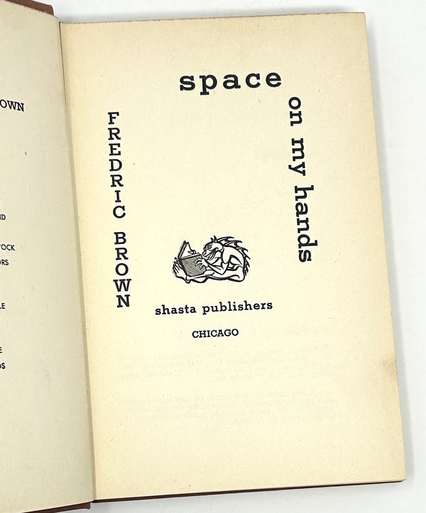 Space on My Hands, Fredric Brown. First Edition.