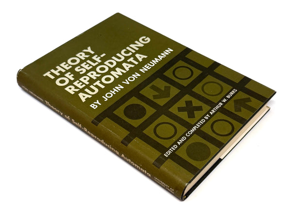 Theory of Self-Reproducing Automata, John von Neumann. First Edition.