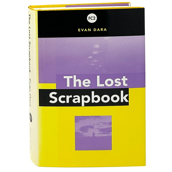 The Lost Scrapbook, Evan Dara. First Edition.