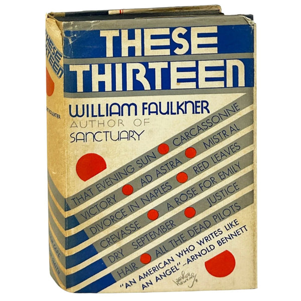 These Thirteen, William Faulkner. First Edition.