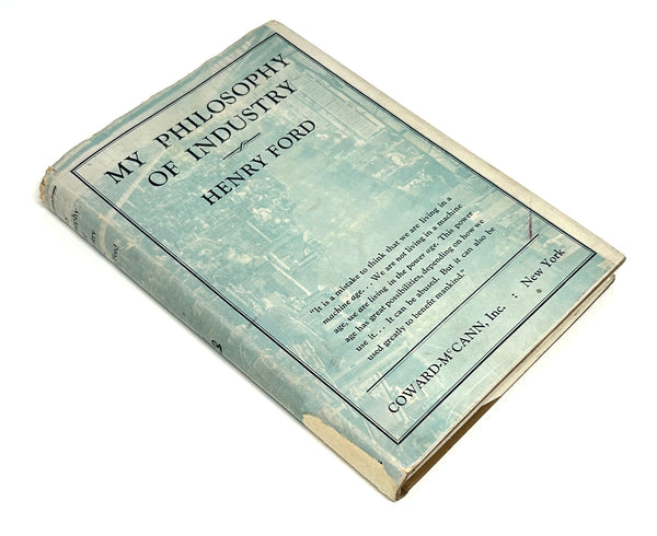 My Philosophy of Industry, Henry Ford. First Edition.