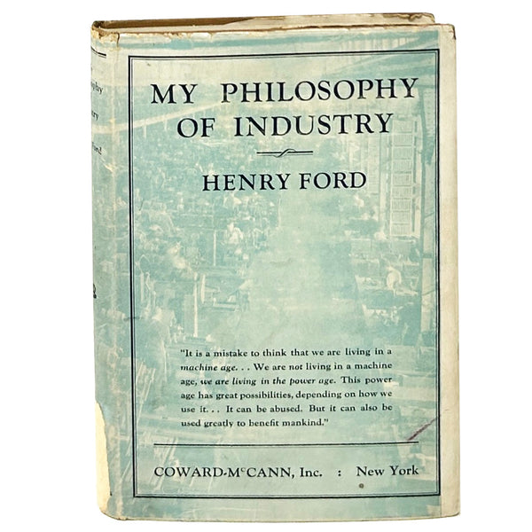 My Philosophy of Industry, Henry Ford. First Edition.