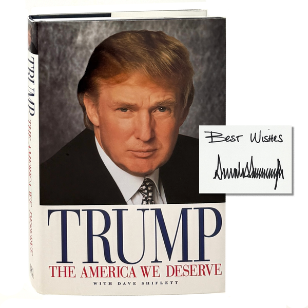 Trump: The American We Deserve. Signed First Edition.