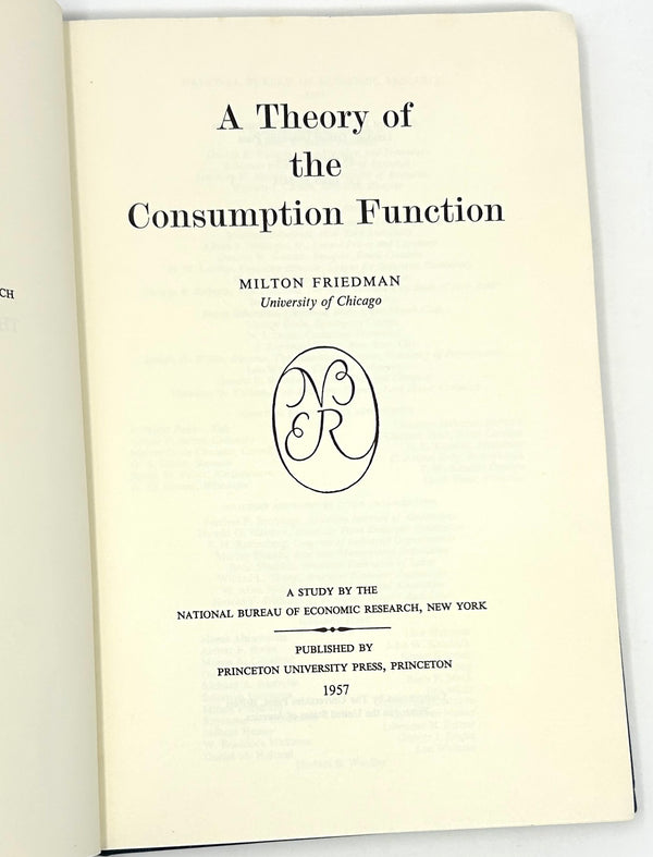 A Theory of the Consumptive Function, Milton Friedman. First Edition.