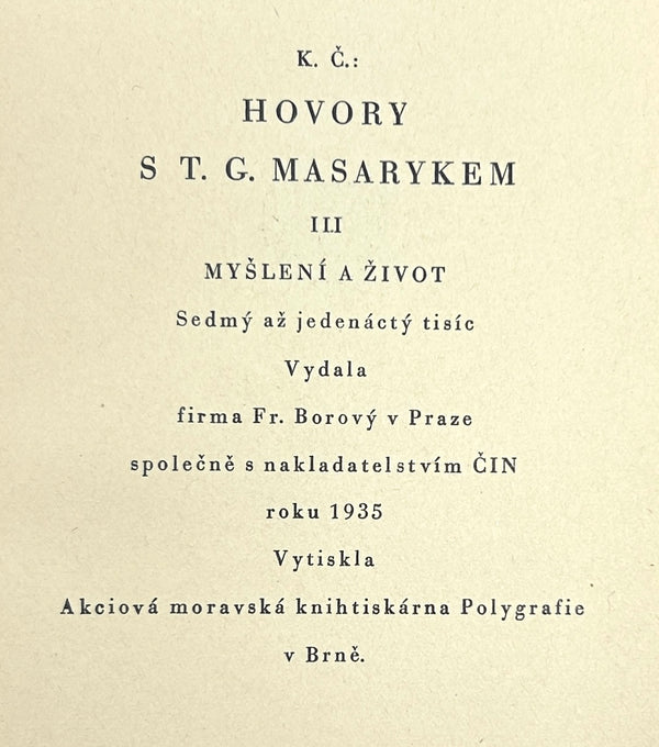 Hovory S T.G. Masarykem [Talks with T.G. Masaryk] Karel Capek. Signed and Inscribed 1935 Edition.