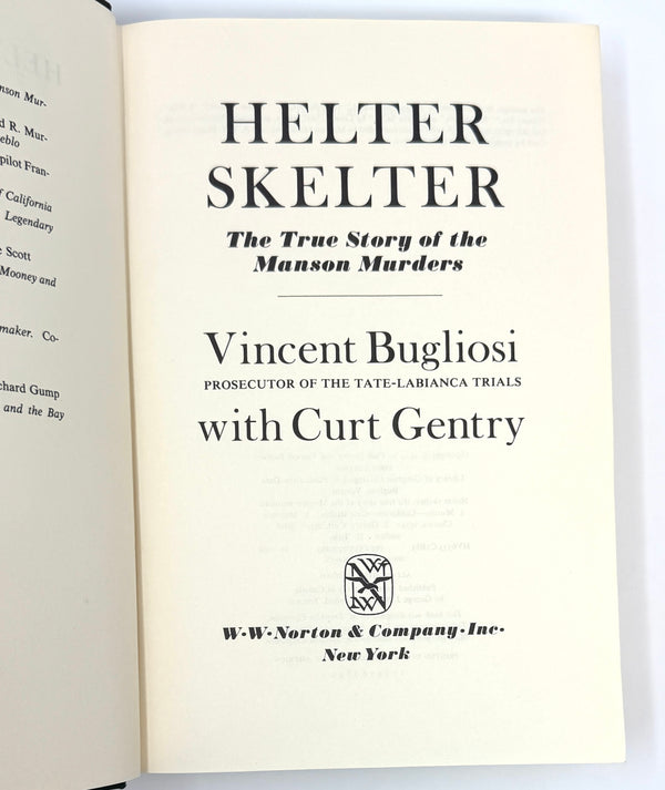 Helter Skelter, Vincent Bugliosi with Curt Gentry. First Edition, Signed by Both.