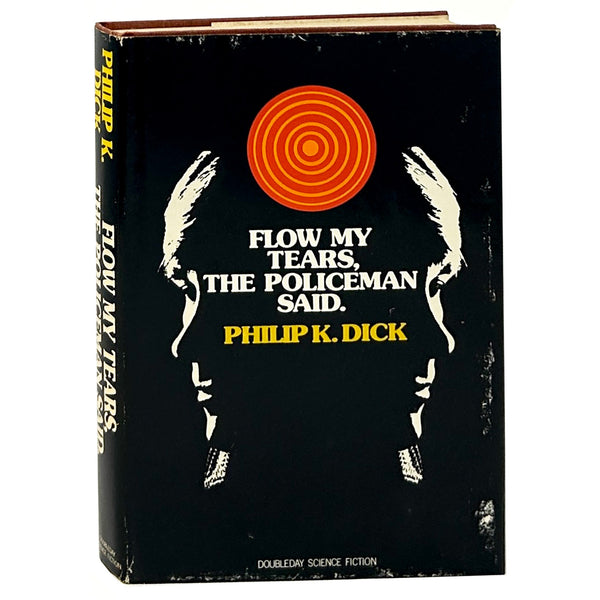 Flow My Tears, The Policeman Said, Philip K. Dick. Second Printing.