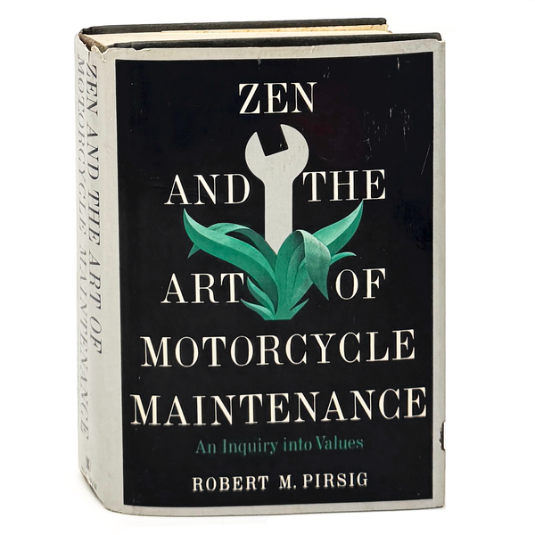Zen and the Art of Motorcycle Maintenance, Robert Pirsig. First Edition.