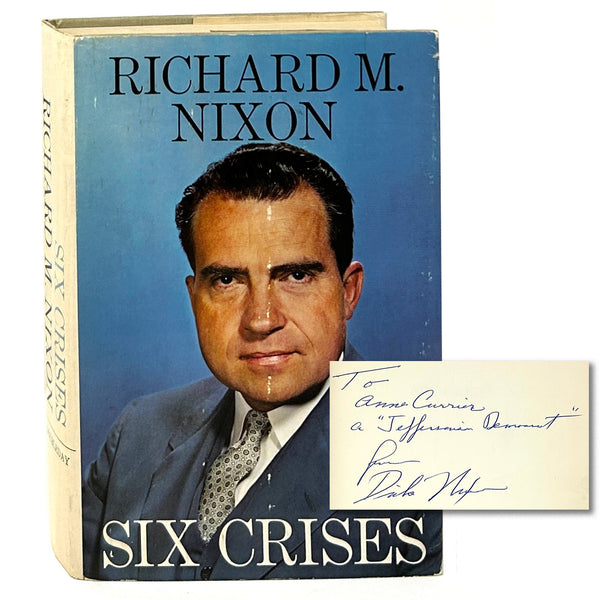 Six Crises, Richard M. Nixon. Signed & Inscribed First Edition.