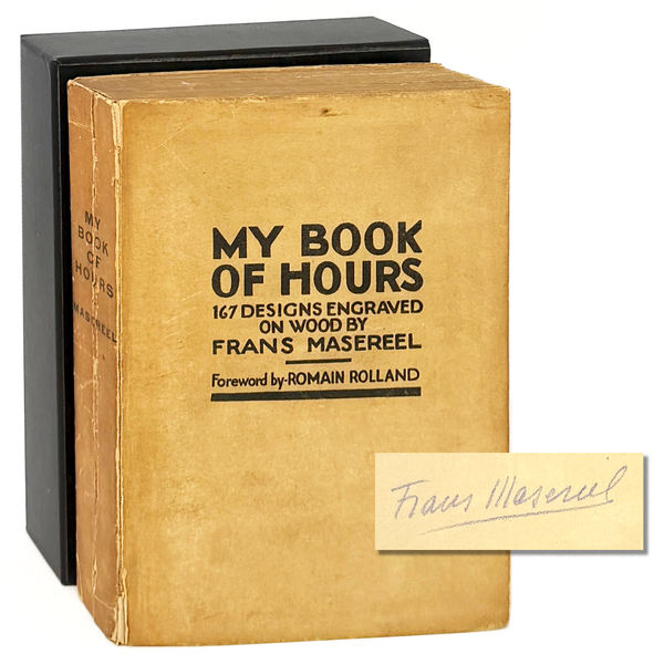 My Book of Hours, Frans Masereel. Signed Limited First Edition.