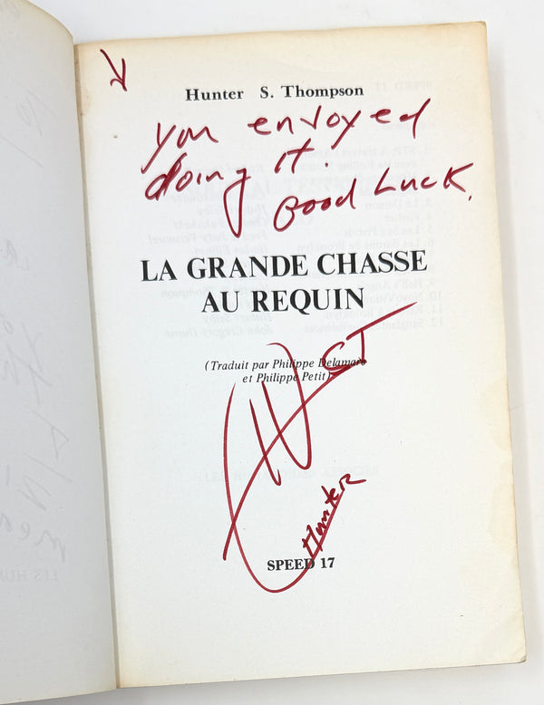 The Great Shark Hunt, Hunter S. Thompson. First French Edition, Signed & Inscribed to Translator