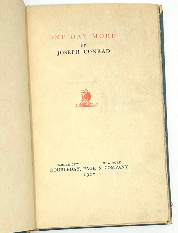 One Day More, Joseph Conrad. Signed Limited First American Edition.