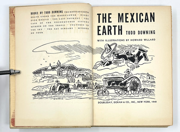 The Mexican Earth, Todd Downing. Signed & Inscribed First Edition.