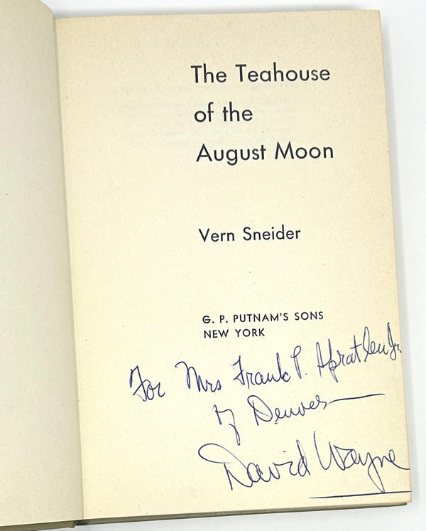 The Teahouse of the August Moon, Vern Sneider. Signed & Inscribed by David Wayne.