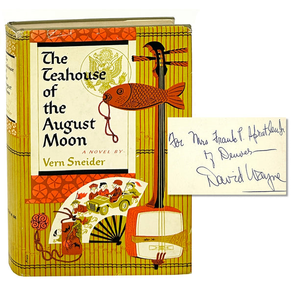 The Teahouse of the August Moon, Vern Sneider. Signed & Inscribed by David Wayne.